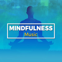 Mindfulness Music - Mindfulness Music
