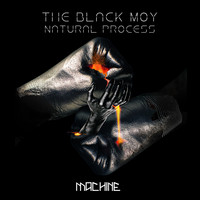 The Black Moy - Natural Process