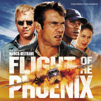 Marco Beltrami - Flight Of The Phoenix (Original Motion Picture Soundtrack)