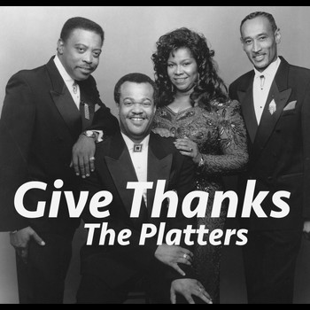 The Platters - Give Thanks