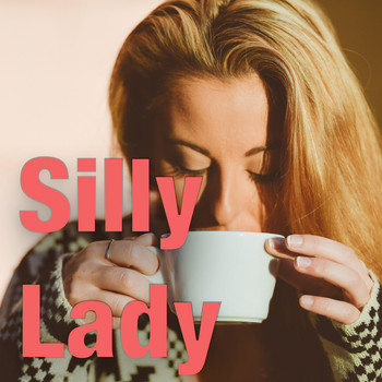 Various Artists - Silly Lady