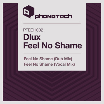 DLUX - Feel No Shame