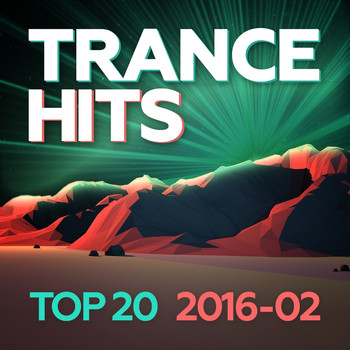Various Artists - Trance Hits Top 20 - 2016-02