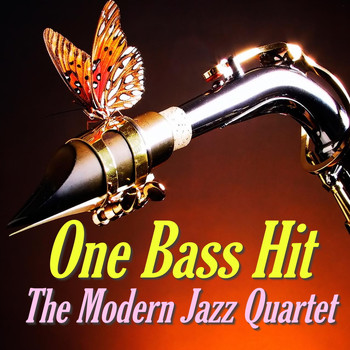 The Modern Jazz Quartet - One Bass Hit