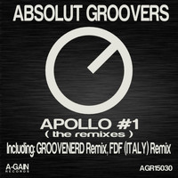 Absolut Groovers - Apollo #1 (The Remixes)