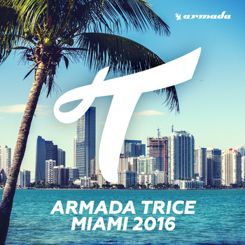 Various Artists - Armada Trice - Miami 2016