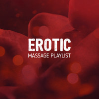 Erotic Massage Ensemble - Erotic Massage Playlist