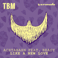 Achtabahn feat. Beady - Like A New Love