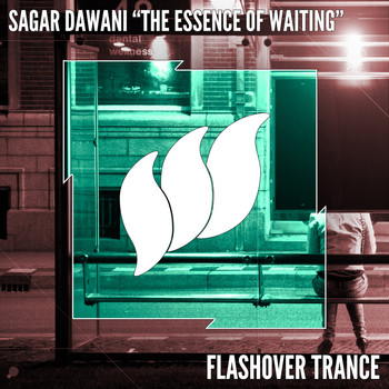 Sagar Dawani - The Essence of Waiting