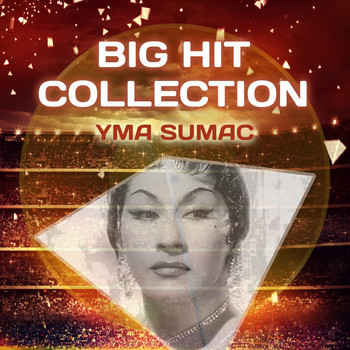 Yma Sumac - Big Hit Collection