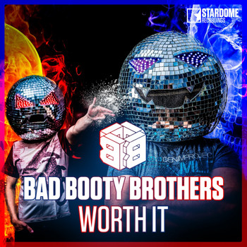 Bad Booty Brothers - Worth It