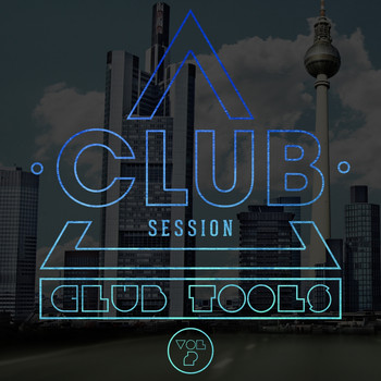 Various Artists - Club Session Pres. Club Tools, Vol. 2 (Explicit)