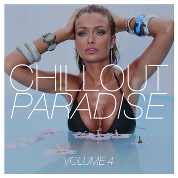 Various Artists - Chillout Paradise, Vol. 4