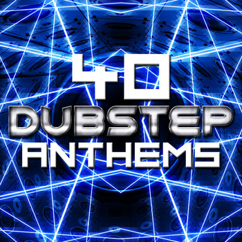 Various Artists - 40 Dubstep Anthems