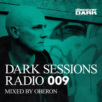 Oberon - Dark Sessions Radio 009 (Mixed by Oberon)