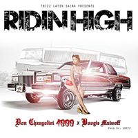 Don Changolini 4000 - Ridin' High (feat. Boogie Madeoff) (Explicit)