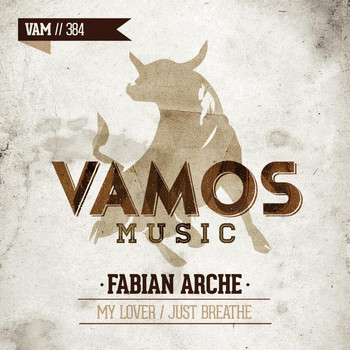 Fabian Arche - My Lover / Just Breathe