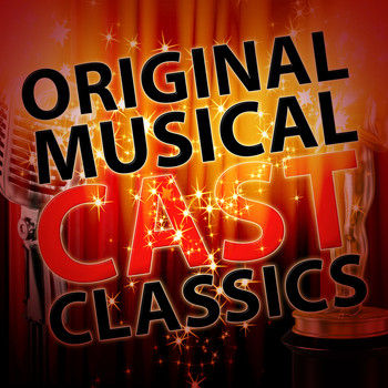 Original Cast Recording - Original Musical Cast Classics