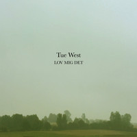 Tue West - Lov Mig Det