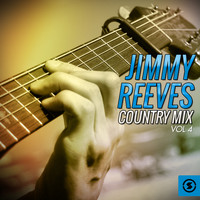 Jimmy Reeves - Country Mix, Vol. 4