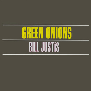 Bill Justis - Green Onions