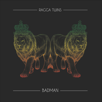 Ragga Twins - Badman