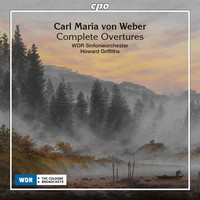 WDR Sinfonieorchester Köln - Weber: Complete Overtures