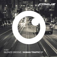 Silence Groove - Human Traffic EP