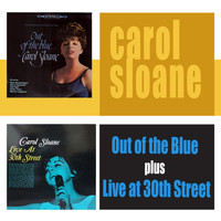 Carol Sloane - Out of the Blue + Live at 30th Street