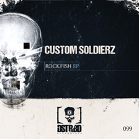 Custom Soldierz - Rockfish EP