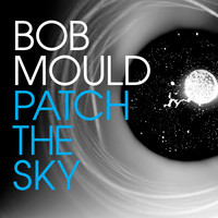 Bob Mould - The End of Things