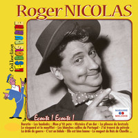 Roger Nicolas - Ecoute ! Ecoute ! (Collection "Les rois du rire")