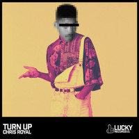 Chris Royal - Turn Up