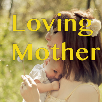 Various Artists - Loving Mother