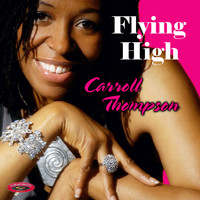 Carroll Thompson - Flying High