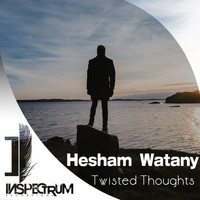 Hesham Watany - Twisted Thoughts