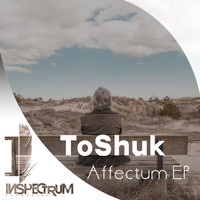 ToShuk - Affectum EP