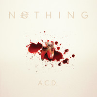 Nothing - A.C.D.