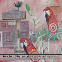 Komplexx - The Reason