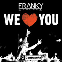 Franky Sanchez - We Love You