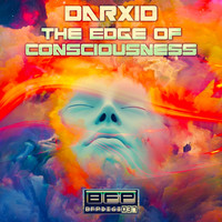 Darxid - The Edge Of Consciousness