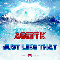 Agent K - Just Like That