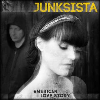Junksista - American Love Story (Explicit)