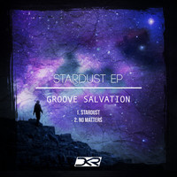 Groove Salvation - Stardust EP