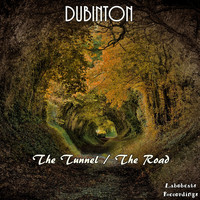 Dubinton - The Tunnel