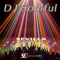 DJ Soulful - Sevilla