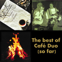 Café Duo - The Best of Café Duo (So Far)