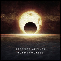 Strange Arrival - Borderworlds