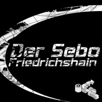Der Sebo - Friedrichshain