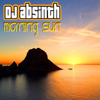 DJ Absinth - Morning Sun
